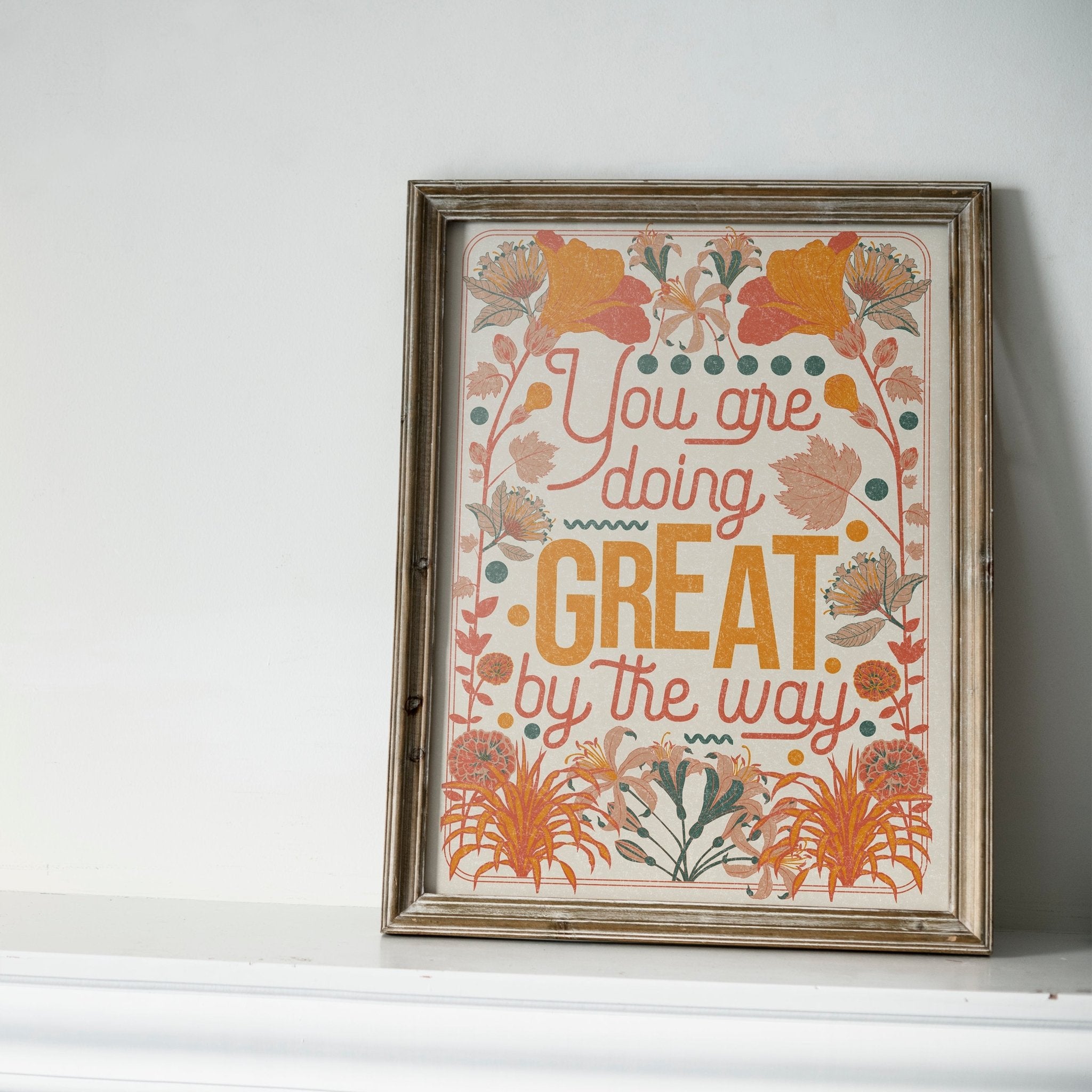 You Are Doing Great Art Print featuring floral illustrations and motivational typography in vibrant colors.