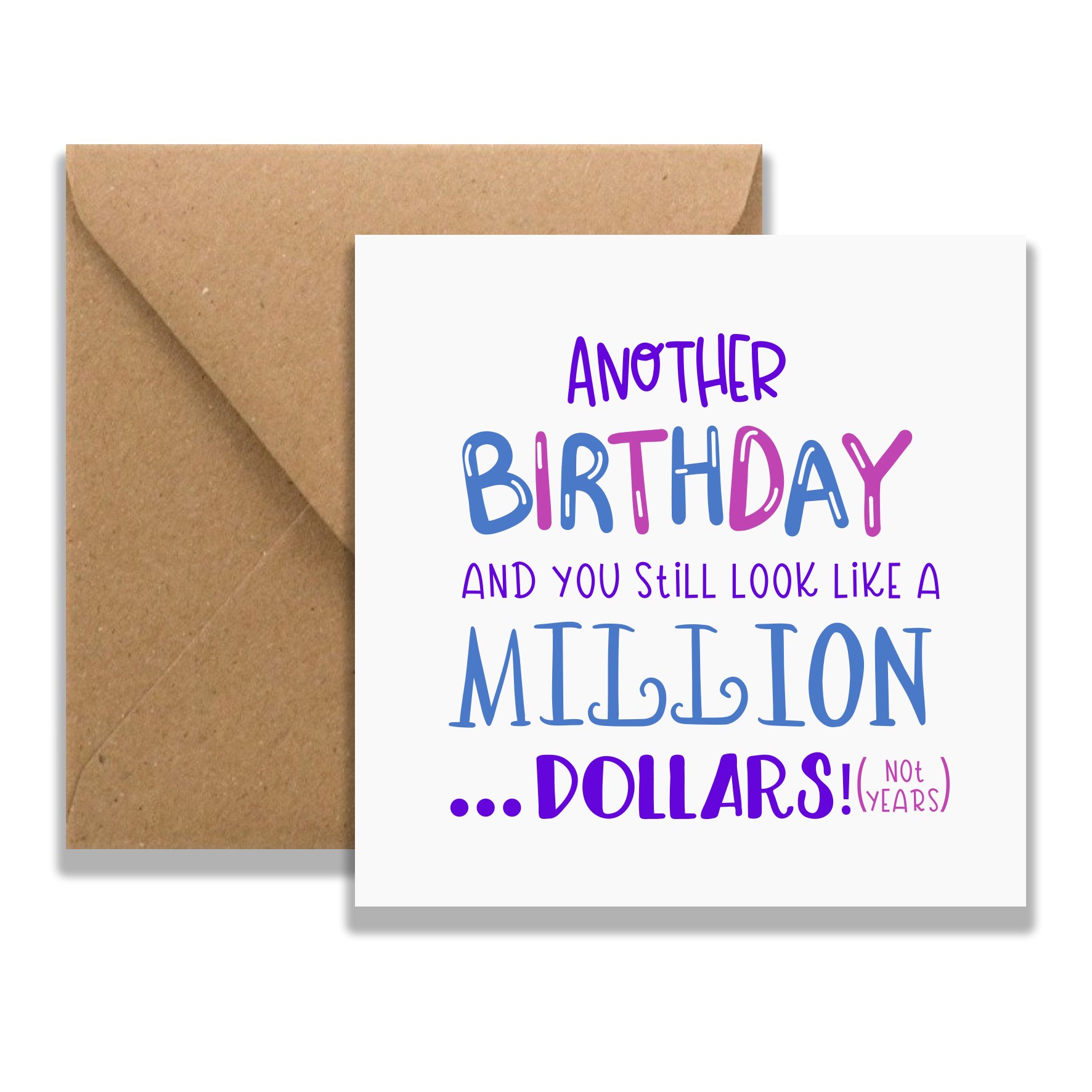 Birthday Million Dollars Square Greeting Card with luxury design and recycled kraft envelope, perfect for sending heartfelt wishes.