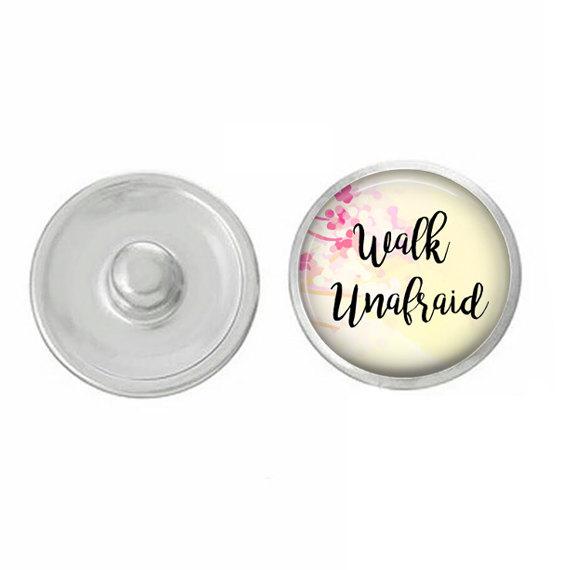 Inspirational - Walk Unafraid Snap featuring vibrant colors and intricate design, compatible with various snap jewelry bases.