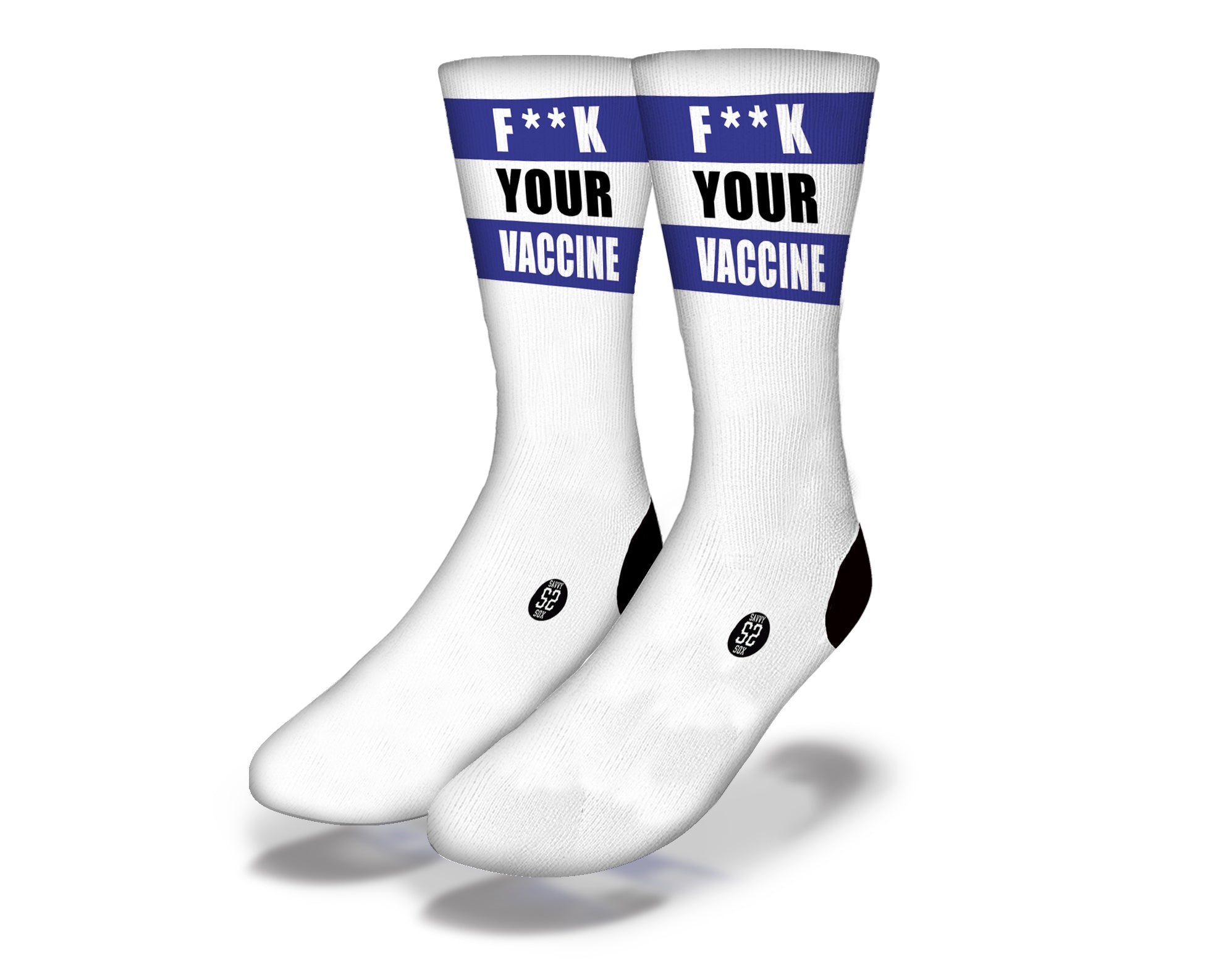 Blue novelty socks with the phrase 'F**K YOUR VACCINE' designed for humor during the pandemic.