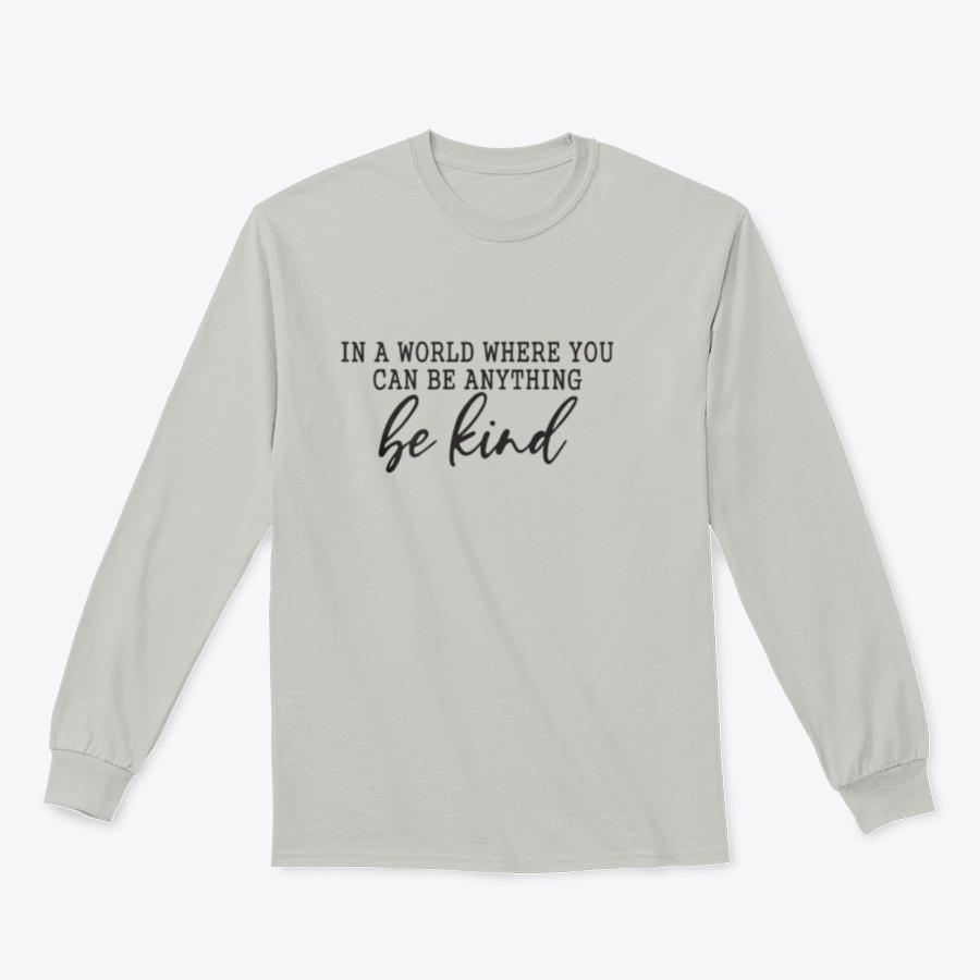 A stylish sweatshirt featuring a calligraphic design that reads 'Be Kind', made from soft cotton fabric.