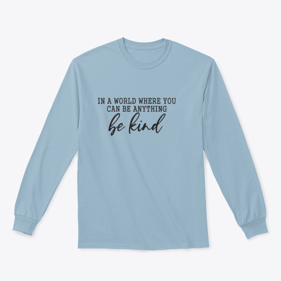 A stylish sweatshirt featuring a calligraphic design that reads 'Be Kind', made from soft cotton fabric.