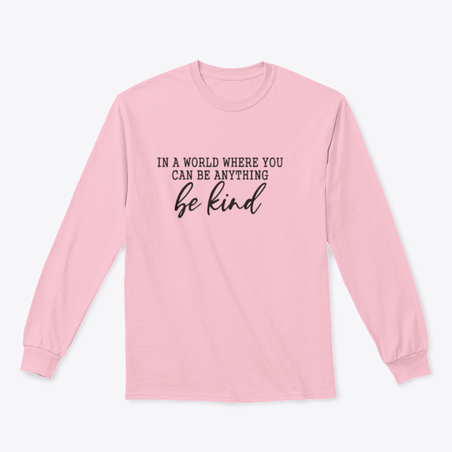 A stylish sweatshirt featuring a calligraphic design that reads 'Be Kind', made from soft cotton fabric.