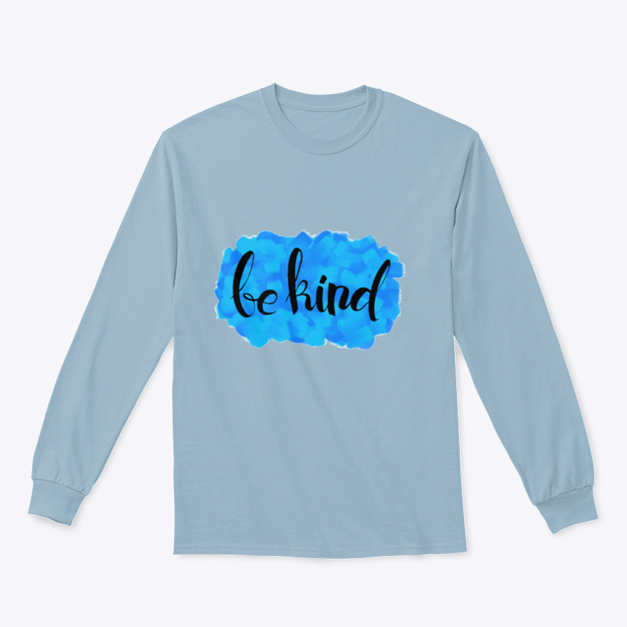 A cozy Be Kind Watercolor Design Sweatshirt featuring a vibrant watercolor print, perfect for casual wear.