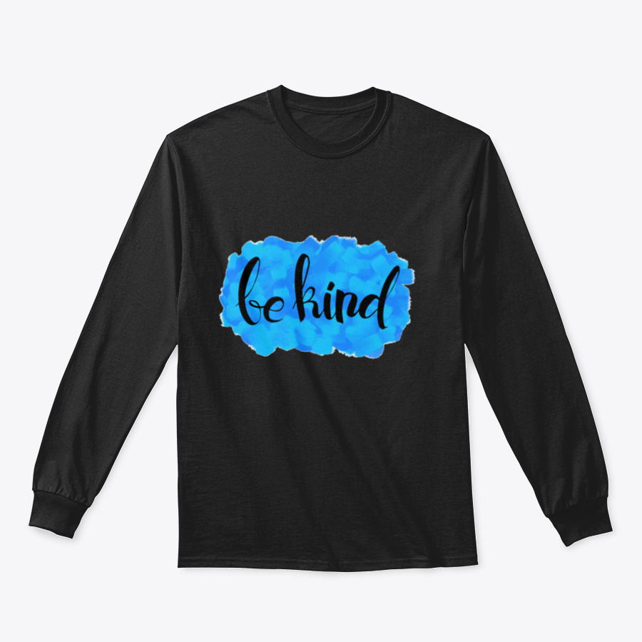 A cozy Be Kind Watercolor Design Sweatshirt featuring a vibrant watercolor print, perfect for casual wear.