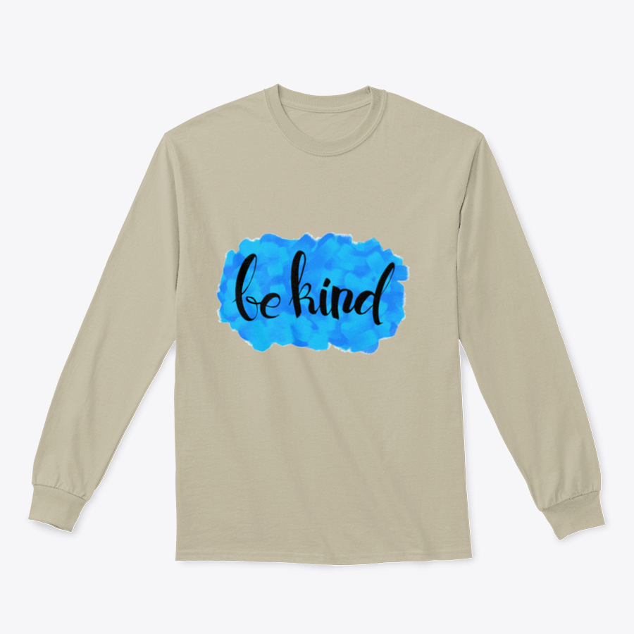 A cozy Be Kind Watercolor Design Sweatshirt featuring a vibrant watercolor print, perfect for casual wear.