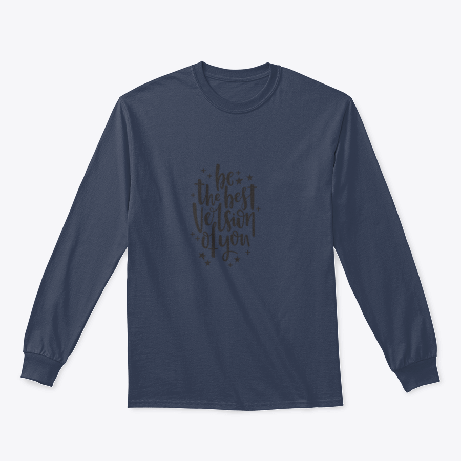 A stylish apparel featuring hand-drawn lettering that reads 'Be The Best Version Of You', showcasing a motivational design on a comfortable fabric.