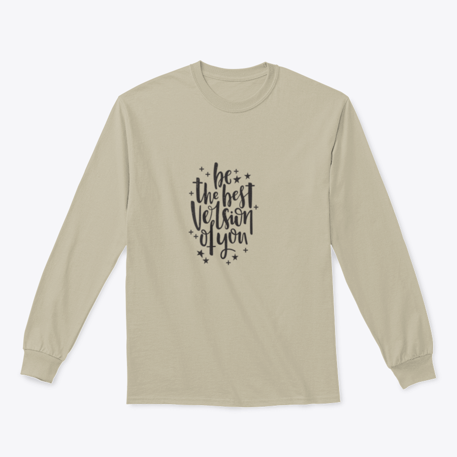 A stylish apparel featuring hand-drawn lettering that reads 'Be The Best Version Of You', showcasing a motivational design on a comfortable fabric.