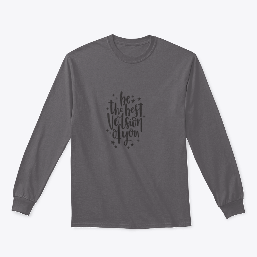 A stylish apparel featuring hand-drawn lettering that reads 'Be The Best Version Of You', showcasing a motivational design on a comfortable fabric.