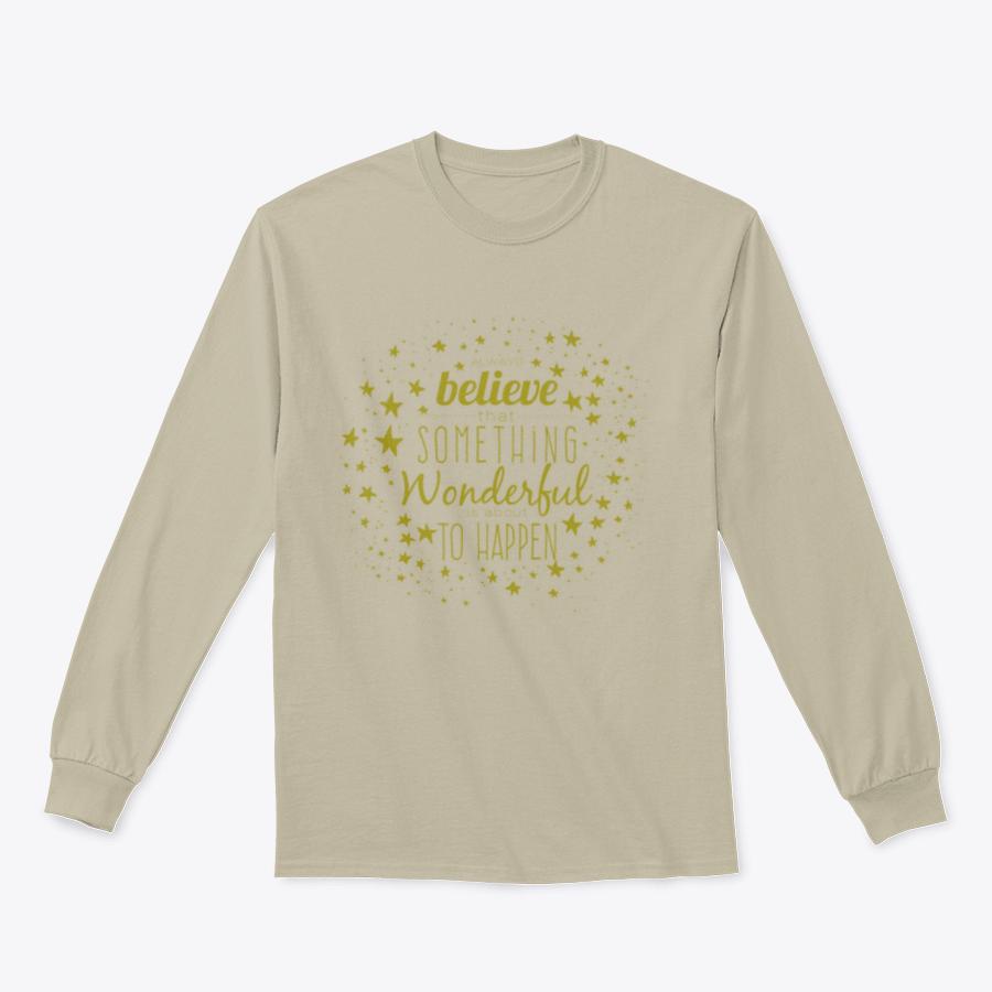 A stylish Believe Something Wonderful To Happen T-Shirt featuring a classic fit and inspirational design, made from a soft cotton-polyester blend.