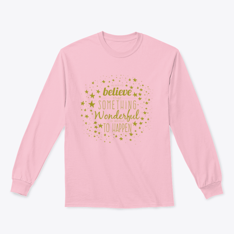 A stylish Believe Something Wonderful To Happen T-Shirt featuring a classic fit and inspirational design, made from a soft cotton-polyester blend.