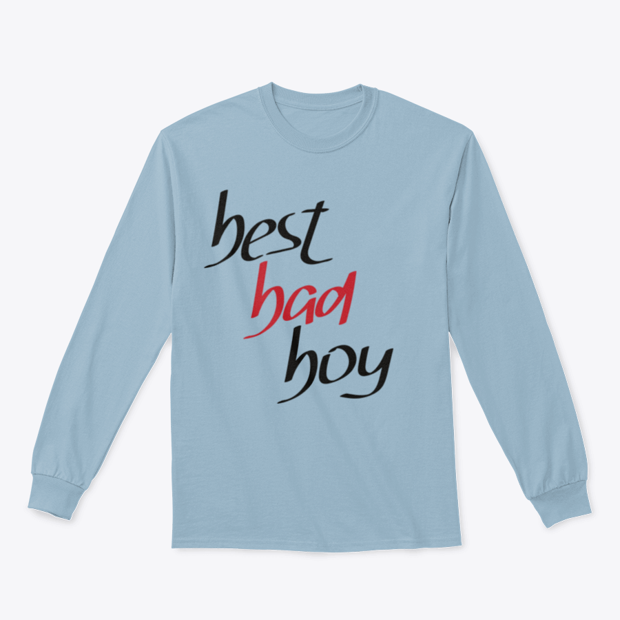 A stylish sweatshirt featuring a unique hand lettering design that reads 'Best Bad Boy', made from a comfortable cotton/polyester blend.