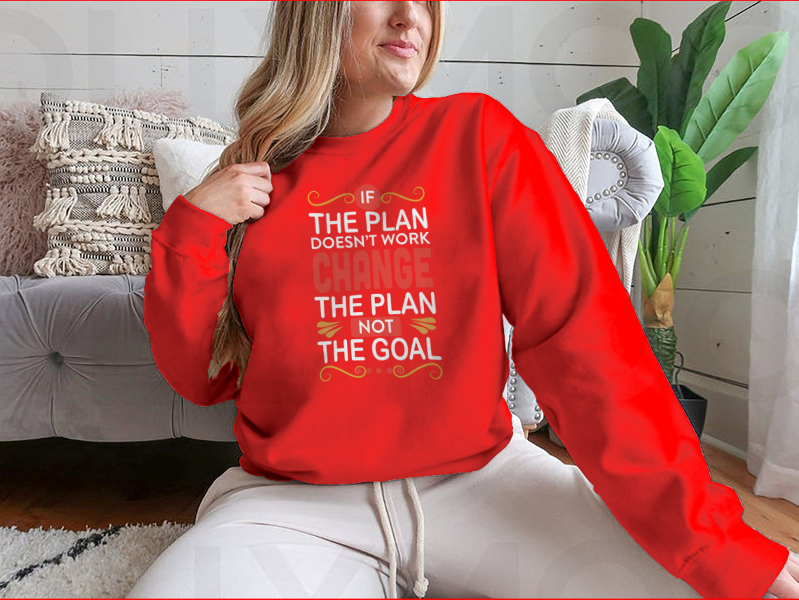 A stylish Business Quote T-shirt featuring the motivational phrase 'If The Plan Does Not Work Change The Plan Not The Goal' in a classic fit.