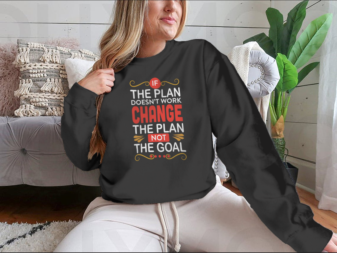 A stylish Business Quote T-shirt featuring the motivational phrase 'If The Plan Does Not Work Change The Plan Not The Goal' in a classic fit.