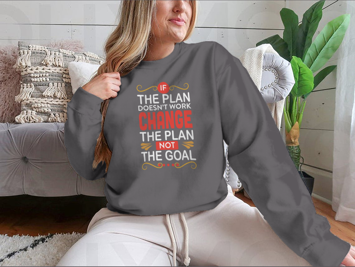 A stylish Business Quote T-shirt featuring the motivational phrase 'If The Plan Does Not Work Change The Plan Not The Goal' in a classic fit.