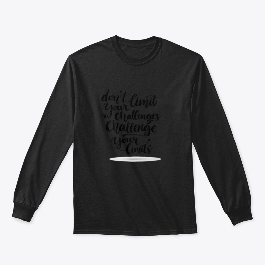 A comfortable cotton-polyester blend shirt featuring the motivational phrase 'Don't Limit Your Challenges, Challenge Your Limits' in bold lettering.