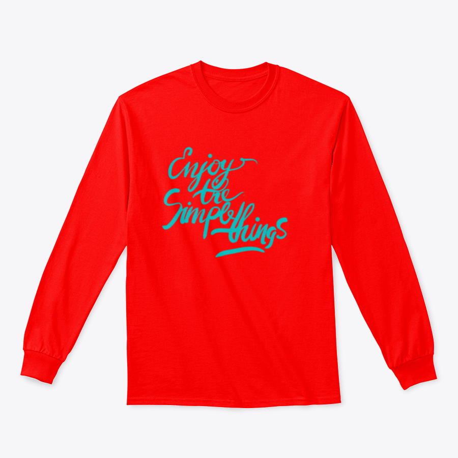 A stylish T-shirt featuring the motivational quote 'Enjoy The Simple Things' in modern calligraphy, showcasing its comfortable fabric and classic fit.