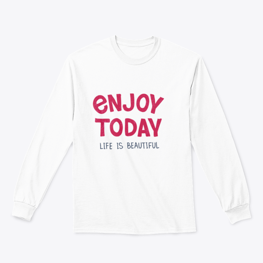 A comfortable t-shirt featuring hand-drawn typography that reads 'Enjoy Today', showcasing a stylish and inspirational design.