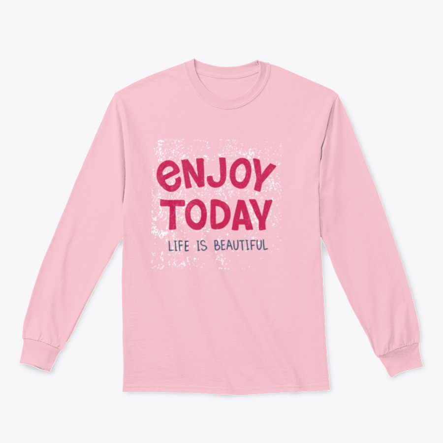 A comfortable t-shirt featuring hand-drawn typography that reads 'Enjoy Today', showcasing a stylish and inspirational design.