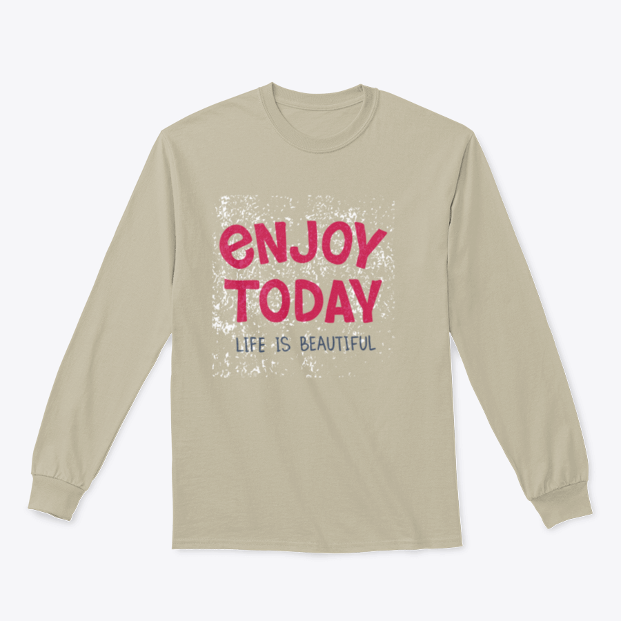 A comfortable t-shirt featuring hand-drawn typography that reads 'Enjoy Today', showcasing a stylish and inspirational design.