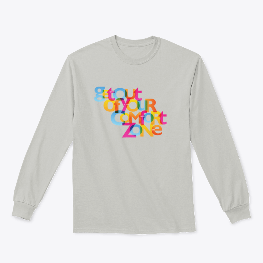 A stylish sweatshirt featuring the motivational phrase 'Get Out Of Your Comfort Zone', made from a soft cotton/polyester blend.