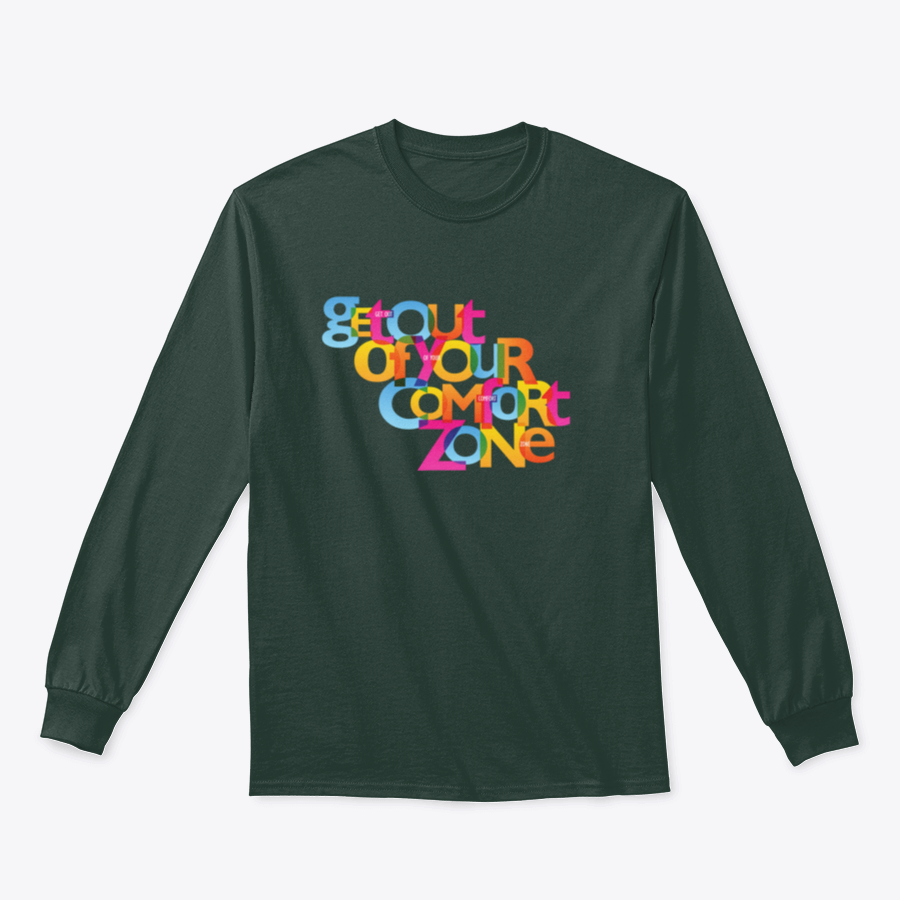 A stylish sweatshirt featuring the motivational phrase 'Get Out Of Your Comfort Zone', made from a soft cotton/polyester blend.