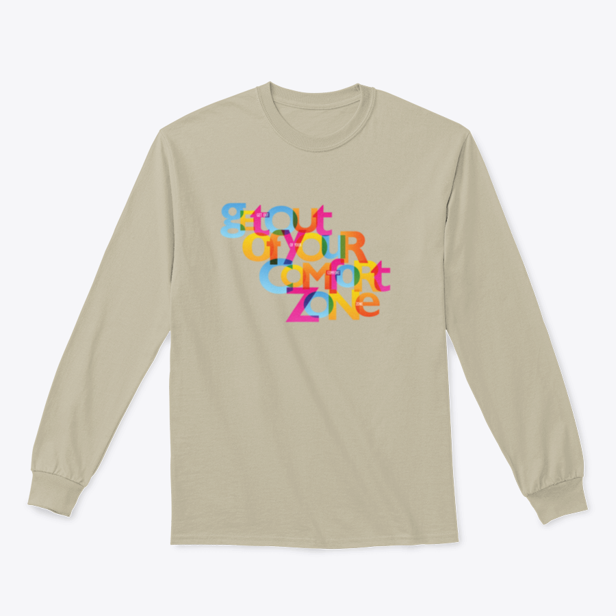 A stylish sweatshirt featuring the motivational phrase 'Get Out Of Your Comfort Zone', made from a soft cotton/polyester blend.