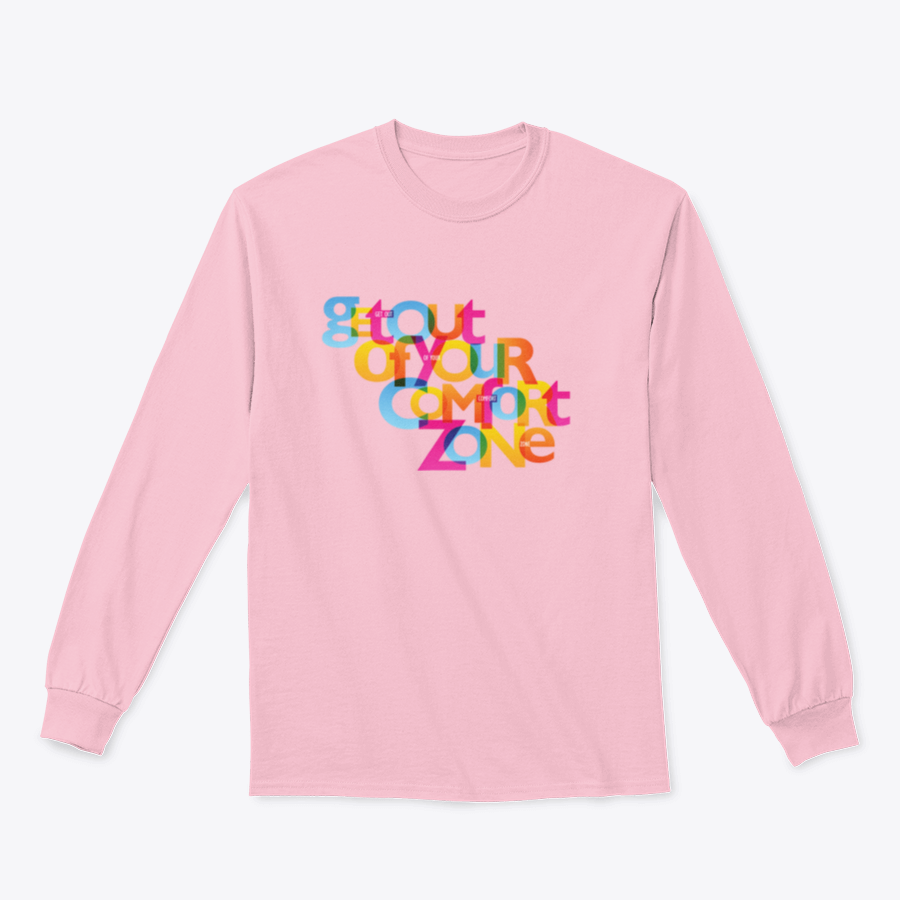 A stylish sweatshirt featuring the motivational phrase 'Get Out Of Your Comfort Zone', made from a soft cotton/polyester blend.