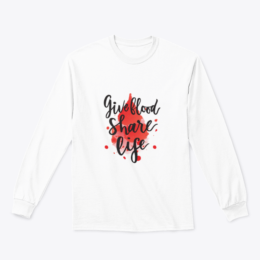 A stylish sweatshirt featuring a watercolor drop design with the phrase 'Give Blood Share Life', perfect for promoting blood donation awareness.