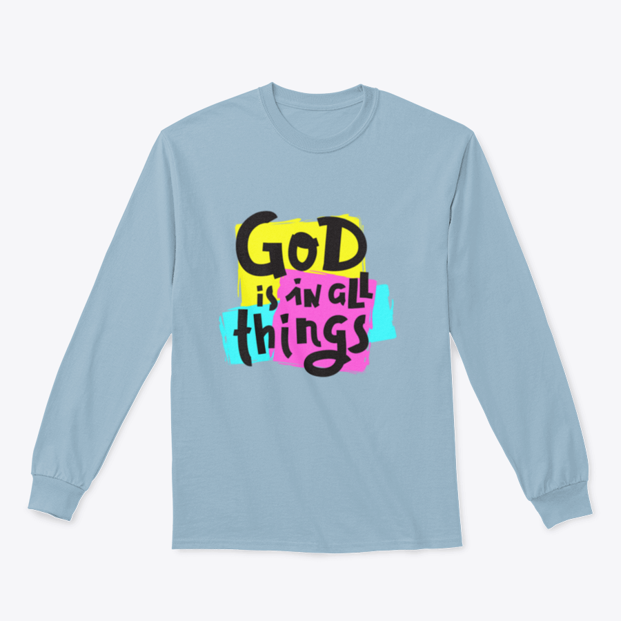 A cozy sweatshirt featuring the inspirational quote 'God Is In All Things' in a stylish design, perfect for everyday wear.