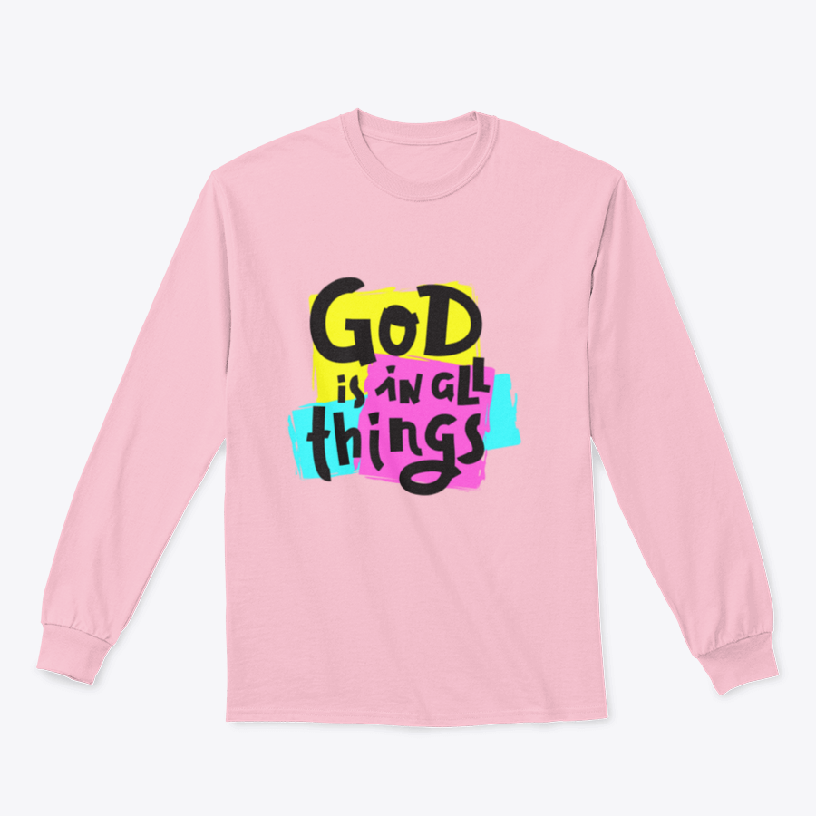 A cozy sweatshirt featuring the inspirational quote 'God Is In All Things' in a stylish design, perfect for everyday wear.