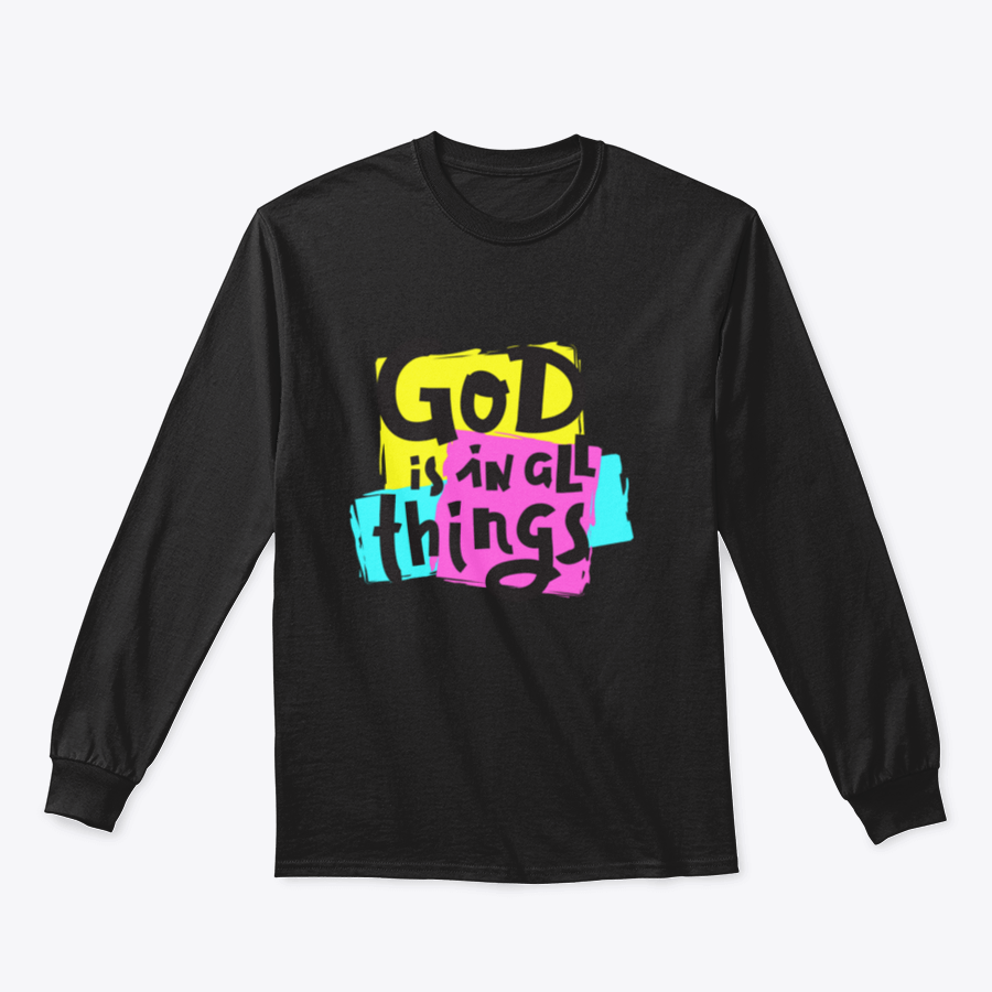 A cozy sweatshirt featuring the inspirational quote 'God Is In All Things' in a stylish design, perfect for everyday wear.