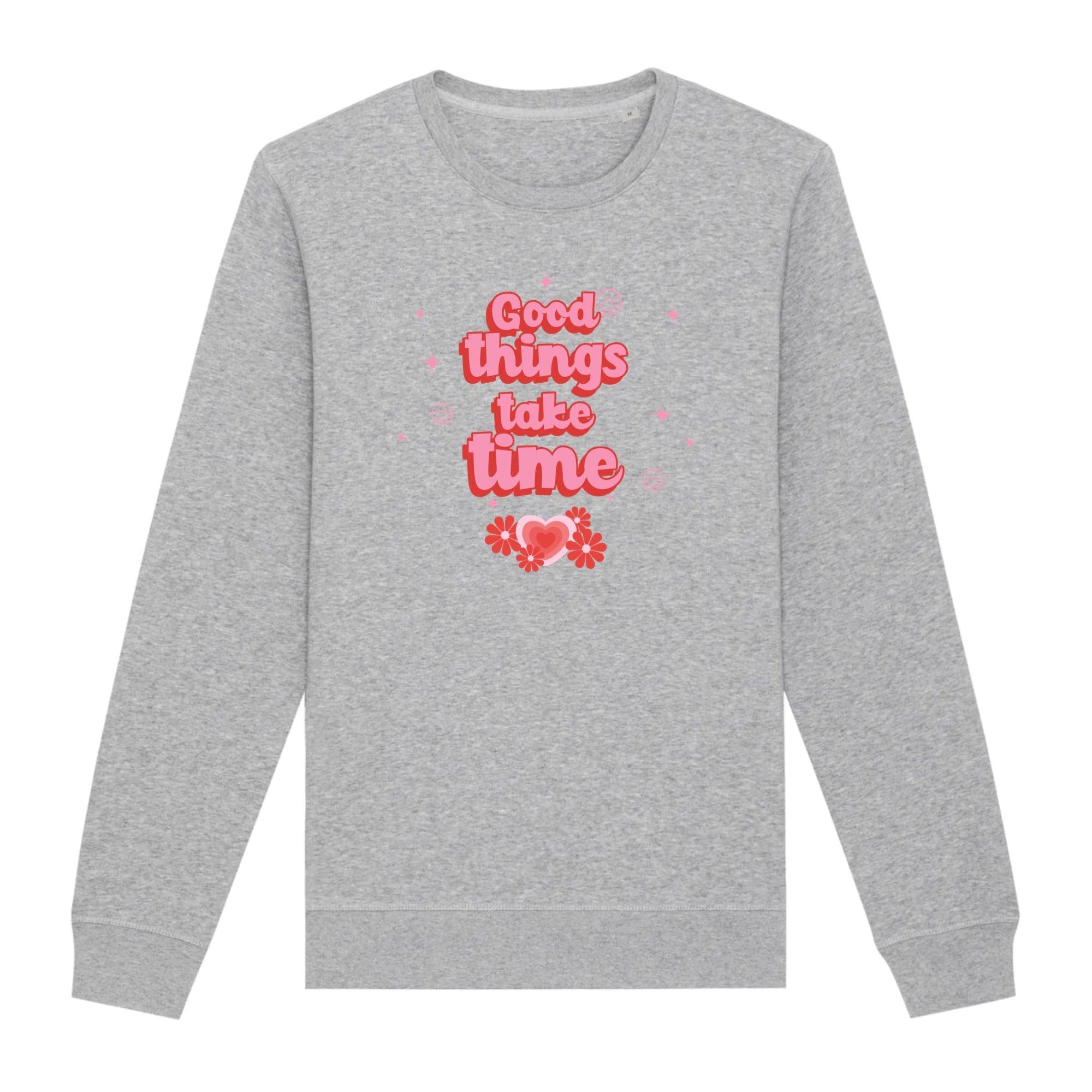 A cozy organic unisex sweatshirt in a neutral color, featuring the phrase 'Good things take time' printed on the front, available in various sizes.