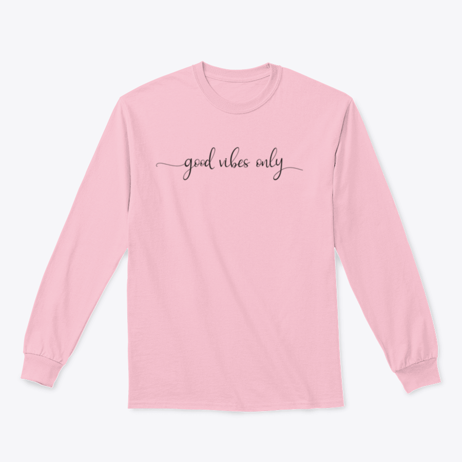 A cozy sweatshirt featuring 'Good Vibes Only' lettering in a stylish design, made from soft cotton fabric.