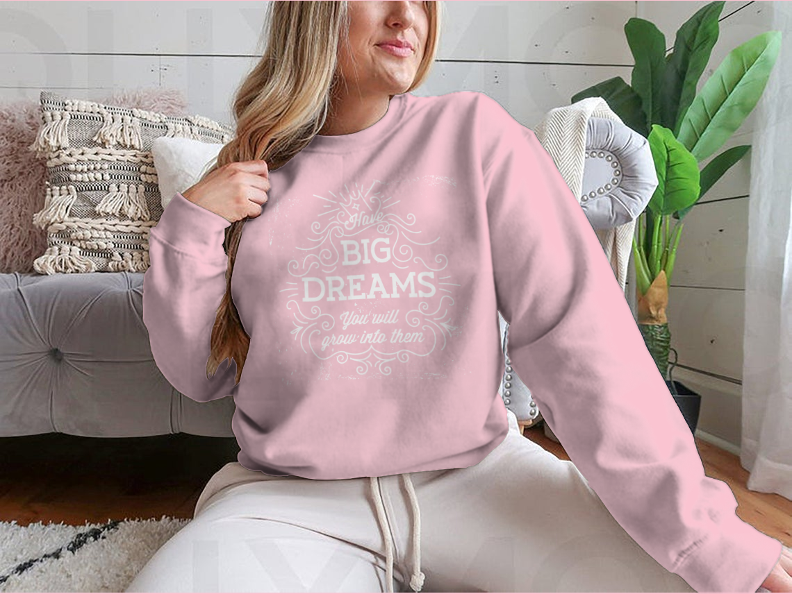 A stylish hand lettering quote design featuring 'Have Big Dreams You Will Grow Into Them' on a comfortable cotton/polyester blend fabric.