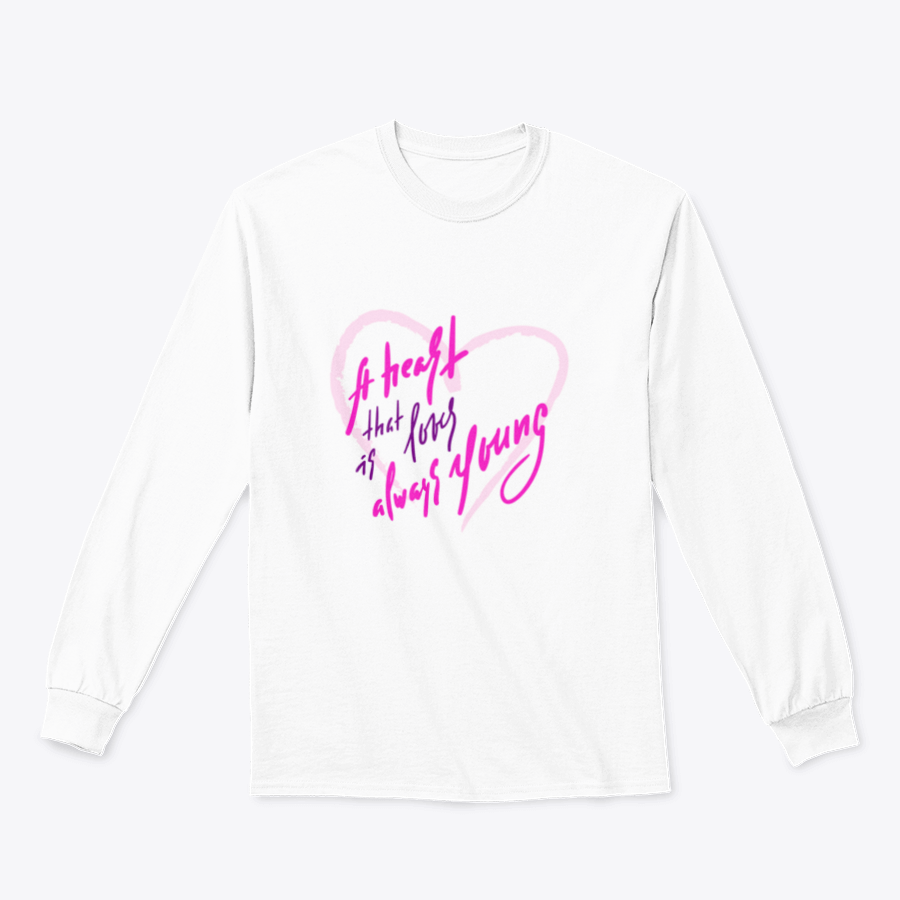 Elegant motivational quote tee featuring 'Heart That Loves Is Always Young' design, made from soft cotton/polyester blend.