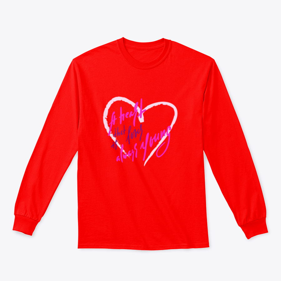 Elegant motivational quote tee featuring 'Heart That Loves Is Always Young' design, made from soft cotton/polyester blend.