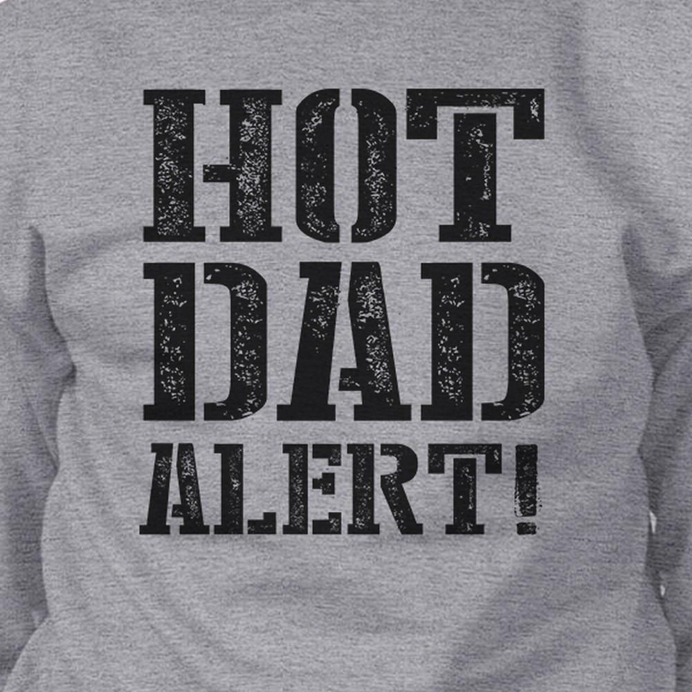 Unisex grey sweatshirt with 'Hot Dad Alert' design, perfect for Father's Day gifts.