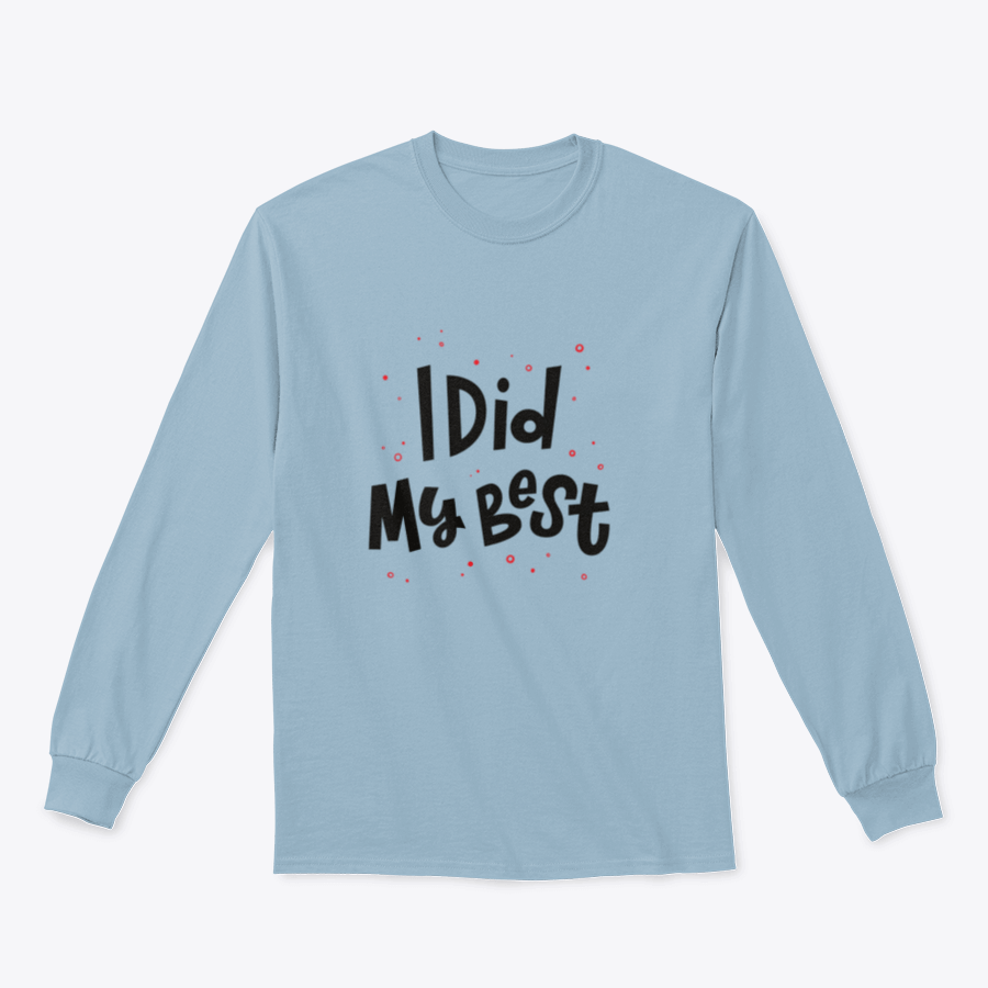 Modern hand lettering vector illustration featuring the phrase 'I Did My Best' on a stylish garment, showcasing creativity and comfort.