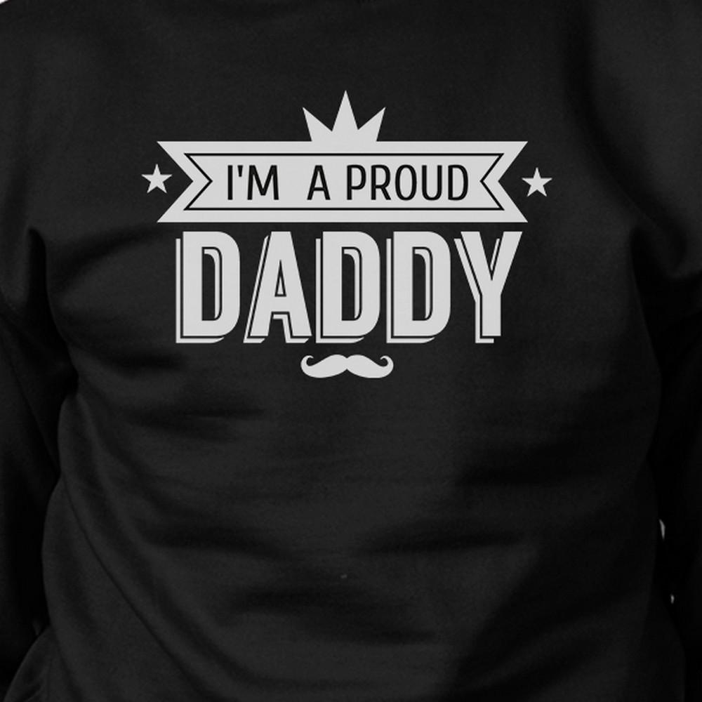 Unisex sweatshirt with 'I'm A Proud Daddy' design, made of cotton and polyester, perfect for Father's Day gifts.