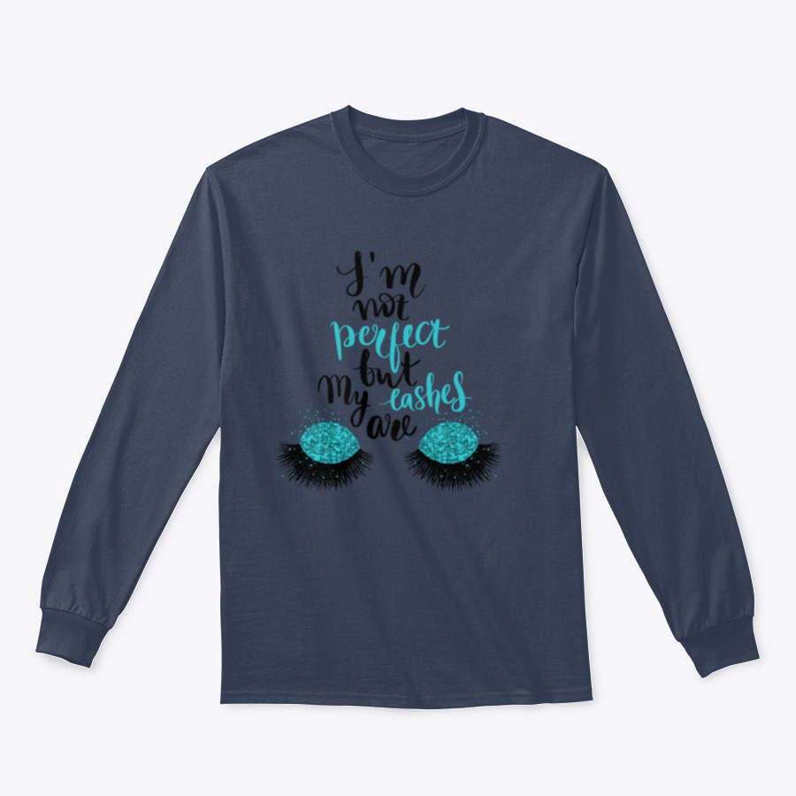 A stylish t-shirt featuring the phrase 'I'm Not Perfect, But My Lashes Are' in a motivational design, showcasing a classic fit and soft fabric.