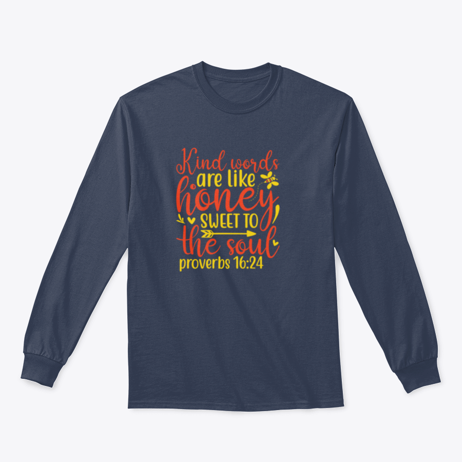 A stylish t-shirt featuring the inspirational proverb 'Kind Words Are Like Honey' in a beautiful design, made from soft cotton fabric.