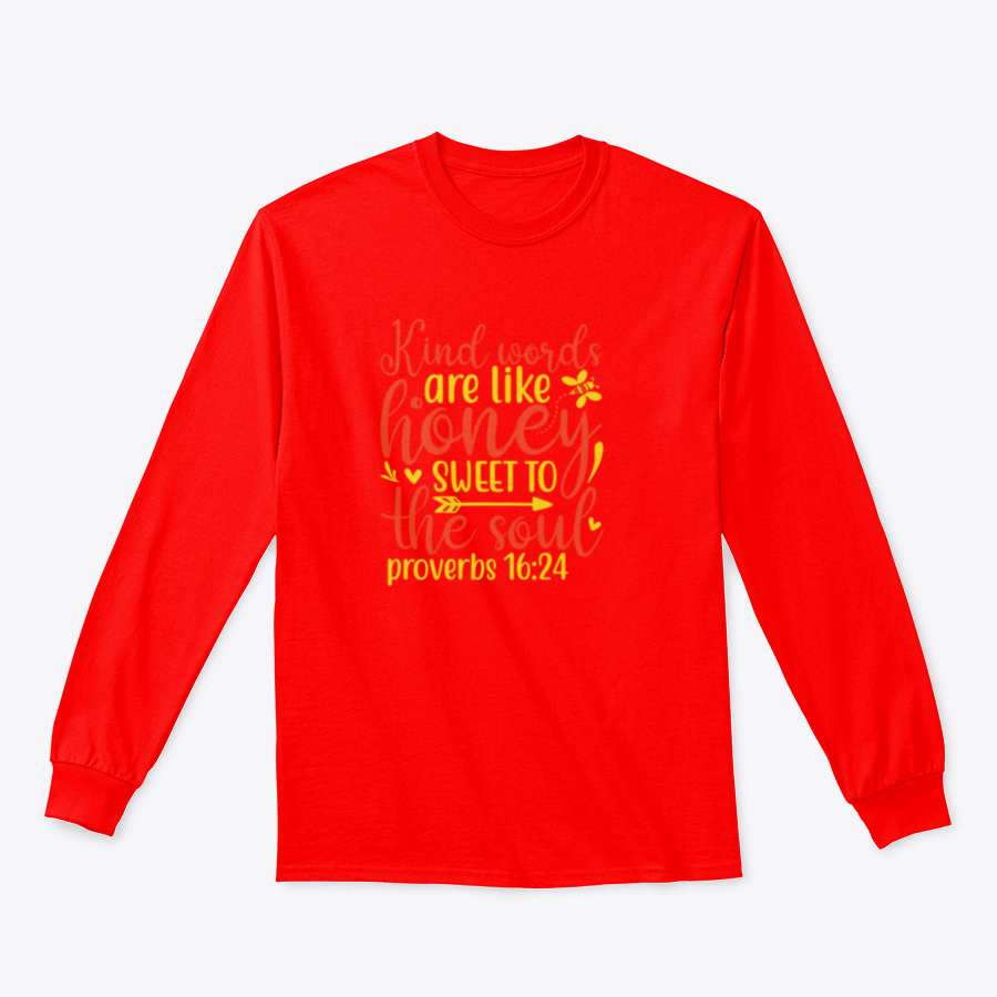 A stylish t-shirt featuring the inspirational proverb 'Kind Words Are Like Honey' in a beautiful design, made from soft cotton fabric.