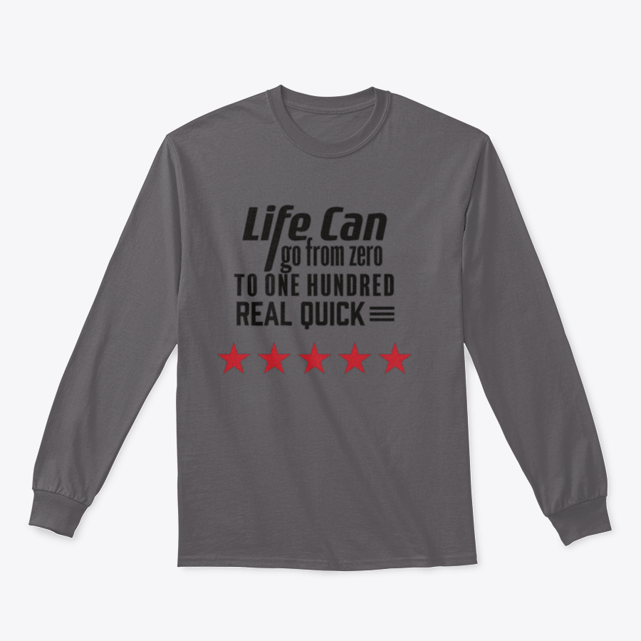 A stylish sweatshirt featuring the artistic design 'Life Can Go From Zero To', made from 100% cotton, showcasing comfort and unique fashion.