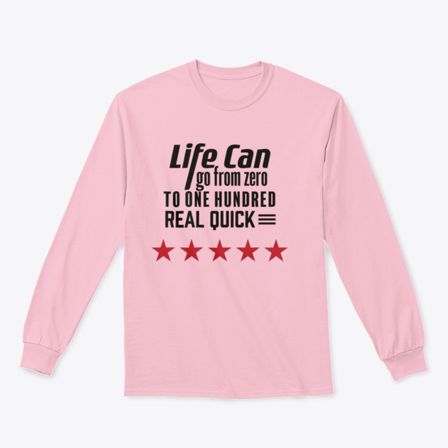 A stylish sweatshirt featuring the artistic design 'Life Can Go From Zero To', made from 100% cotton, showcasing comfort and unique fashion.