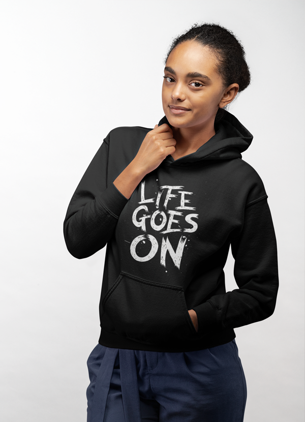 Life Goes On Hoodie featuring a cozy fleece lining and adjustable hood, designed by top artists for stylish comfort.