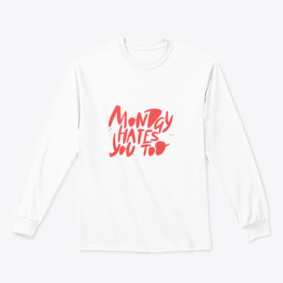 A stylish sweatshirt featuring the phrase 'Monday Hates You', made from a comfortable cotton-polyester blend.