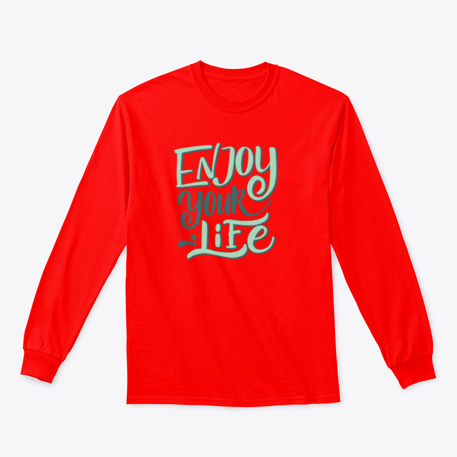 A stylish 'Enjoy Your Life' shirt design featuring motivational quote, made from soft cotton fabric, perfect for casual wear.