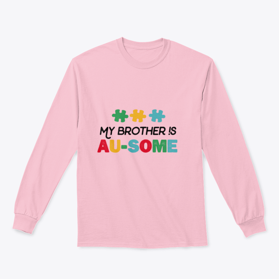 A cozy My Brother Is Awesome sweatshirt featuring a quote for Autism Awareness Day, made from soft cotton fabric.