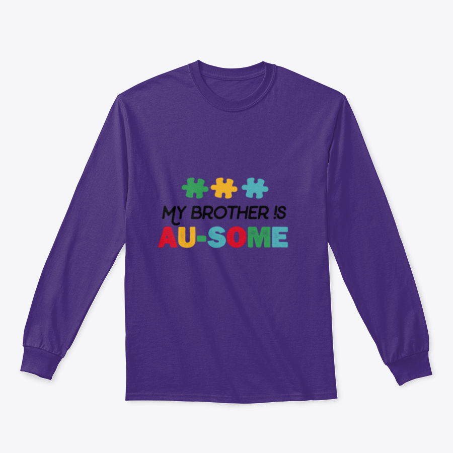 A cozy My Brother Is Awesome sweatshirt featuring a quote for Autism Awareness Day, made from soft cotton fabric.